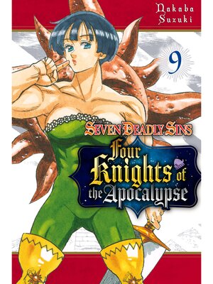 The Seven Deadly Sins: Four Knights of the Apocalypse, Volume 9